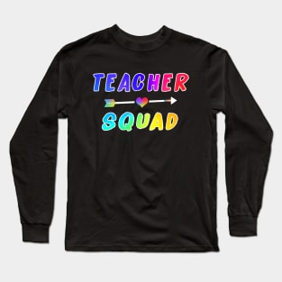 teacher squad Long Sleeve T-Shirt